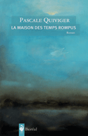 Maison des temps rompus (La)